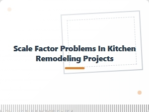 Scaling Your Kitchen Design for a Real Remodel